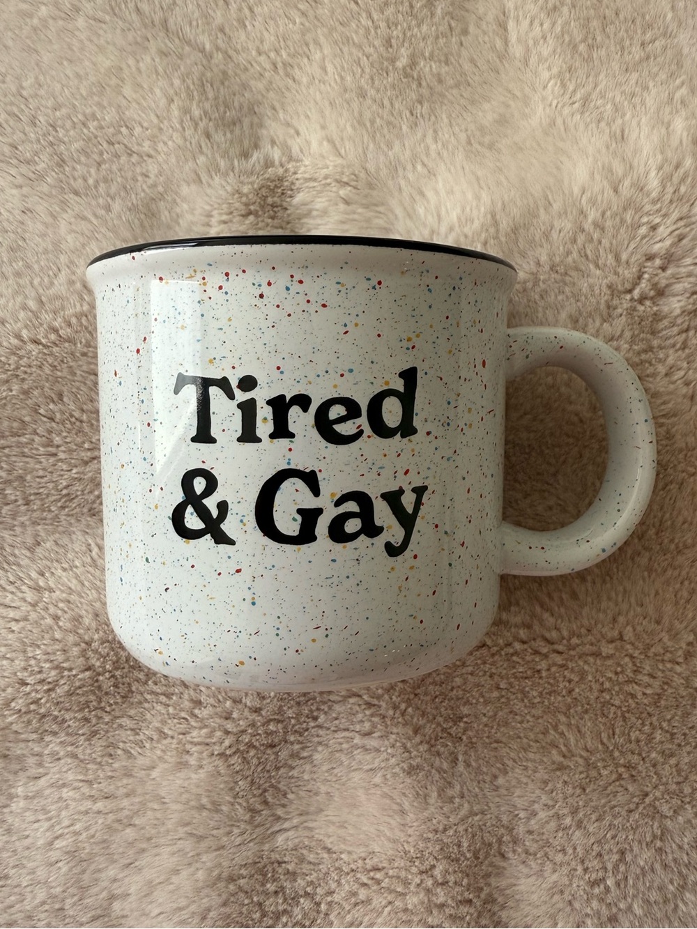 Tired and Gay Camp Style Mug Target Pride